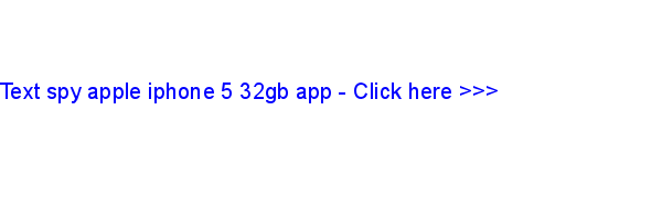 text spy apple iphone 5 32gb app