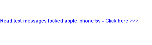 read text messages locked apple iphone 5s