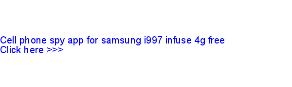 cell phone spy app for samsung i997 infuse 4g free