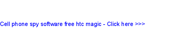 cell phone spy software free htc magic